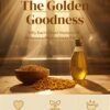 The Golden Goodness Why Kachi Ghani Mustard Oil Deserves a Place in Every Kitchen