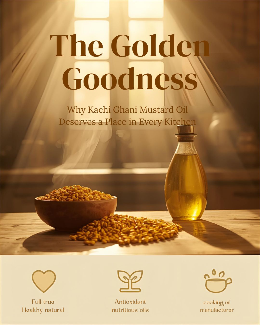 The Golden Goodness Why Kachi Ghani Mustard Oil Deserves a Place in Every Kitchen